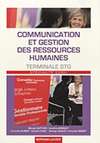 Communication et gestion des ressources humaines Terminale STG - Maryse Guittard